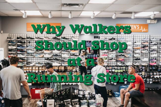 why walkers should shop at a running store