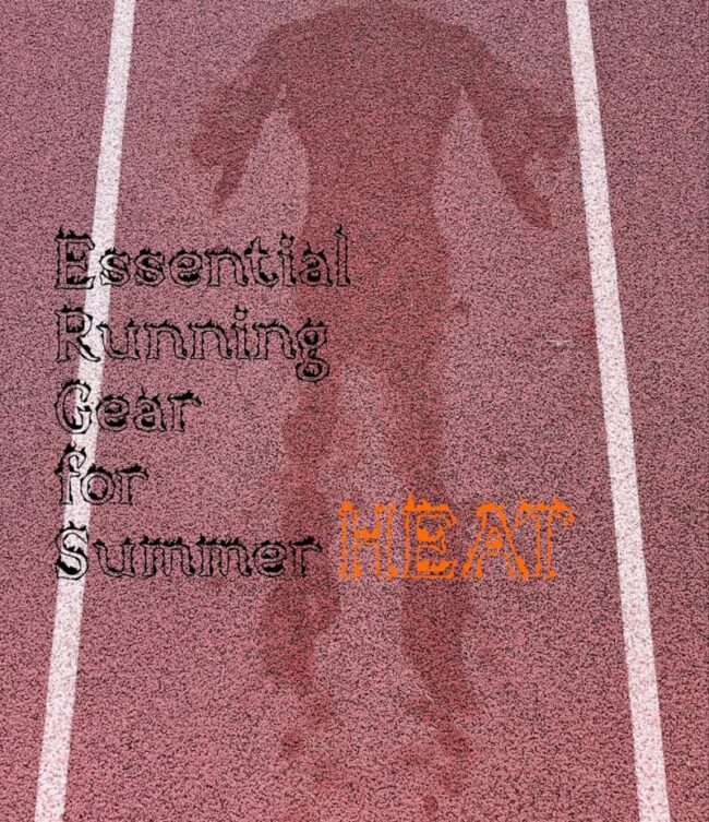 essential running gear for summer heat