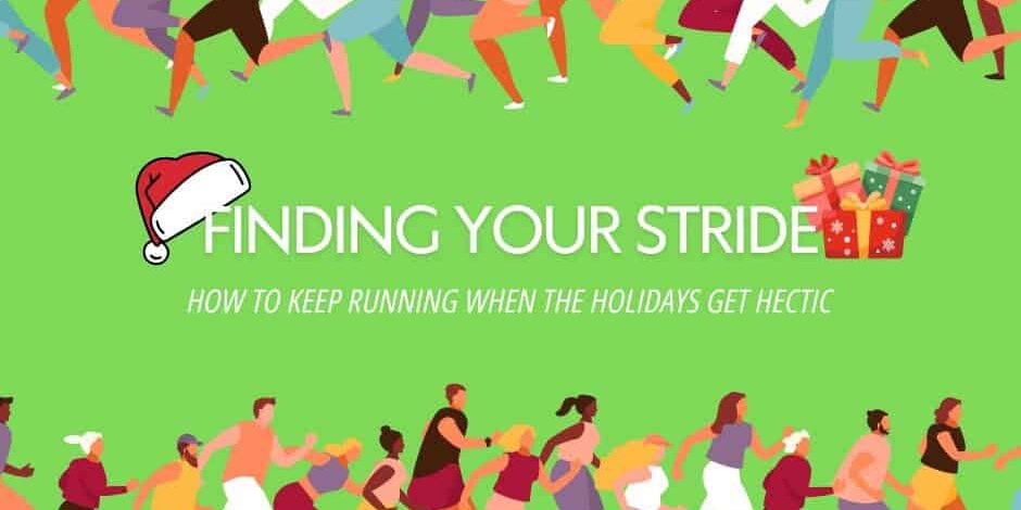 Finding Your Stride finding your stride